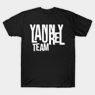 Cool Yanny Laurel Viral Both Teams T-Shirt